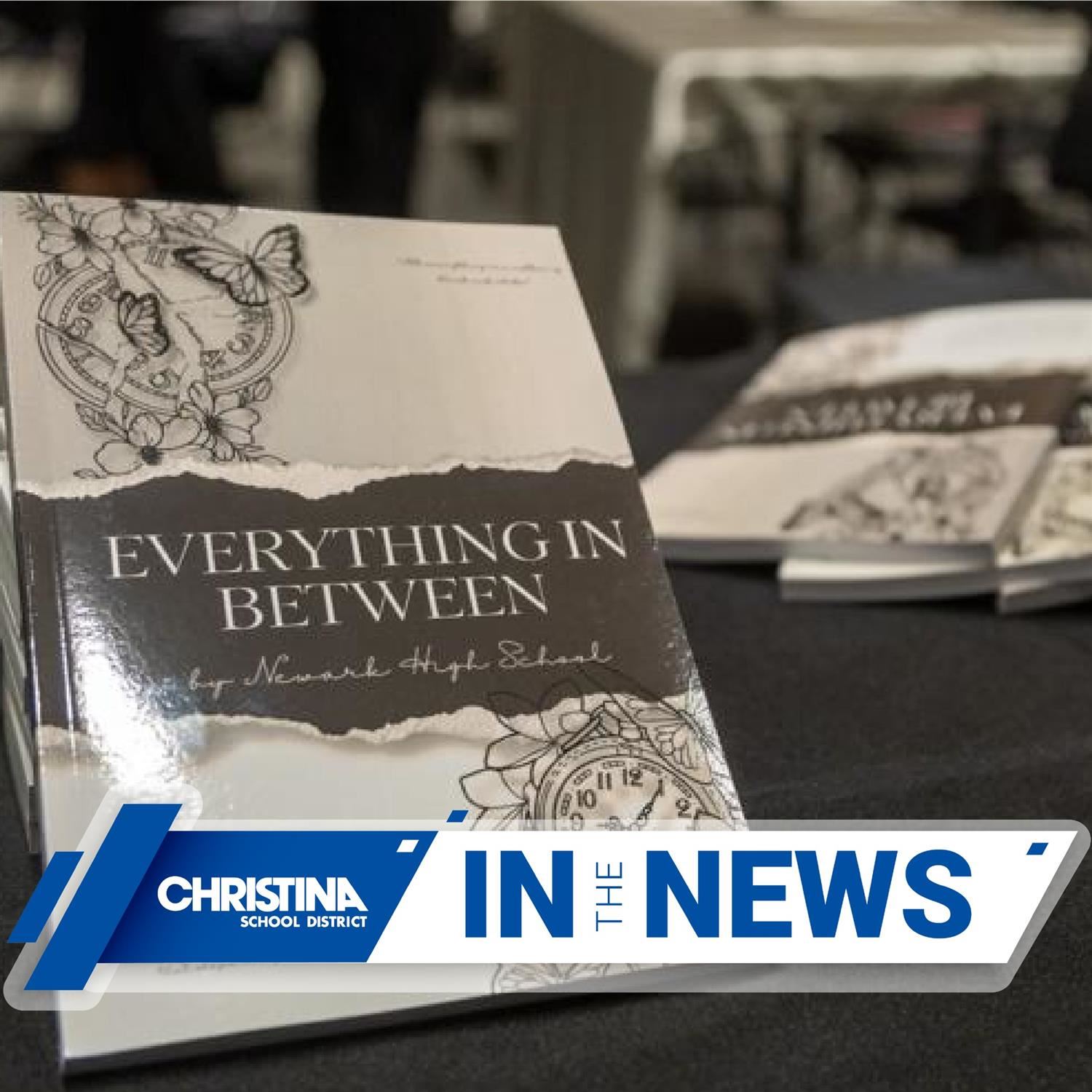  CSDintheNews Everything in Between by Newark High School book cover